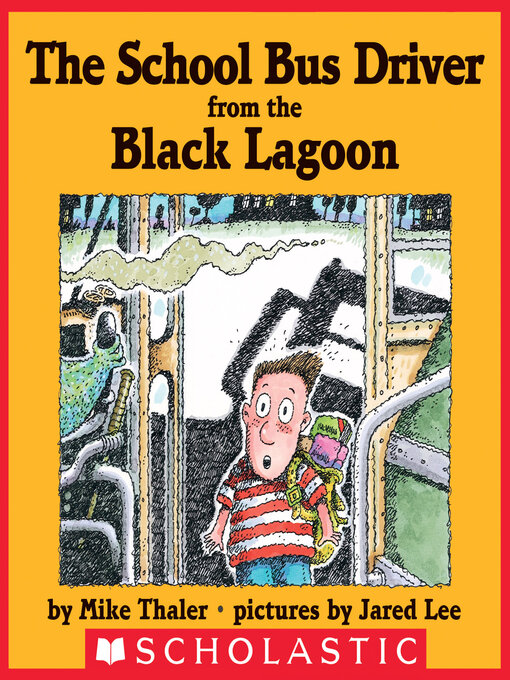 Title details for The School Bus Driver From the Black Lagoon by Mike Thaler - Wait list